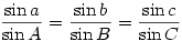 \displaystyle \frac{\sin a}{\sin A}=\frac{\sin b}{\sin B}=\frac{\sin c}{\sin C}