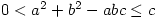 0<a^2+b^2-abc \leq c