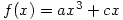 f(x)=ax^3+cx