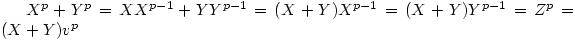  X^{p}+Y^{p}=XX^{p-1}+YY^{p-1} =(X+Y)X^{p-1}=(X+Y)Y^{p-1}=Z^{p}=(X+Y)v^{p}
