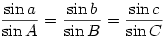 \displaystyle \frac{\sin a}{\sin A}=\frac{\sin b}{\sin B}=\frac{\sin c}{\sin C}