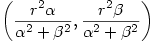 \left(\dfrac{r^2\alpha}{\alpha ^2 + \beta ^2}, \dfrac{r^2\beta}{\alpha ^2 + \beta ^2}\right)