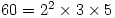 60=2^2\times3\times5