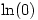 \ln(0)