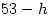 53-h