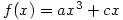 f(x)=ax^3+cx