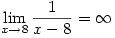 \displaystyle \lim_{x \to 8} \dfrac{1}{x-8}=\infty