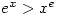 e^x>x^e