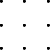 \setlength{\unitlength}{0.5cm}
\begin{picture}(7,7)
\multiput(0,0)(1,0){3}{\circle*{0.15}}
\multiput(0,1)(1,0){3}{\circle*{0.15}}
\multiput(0,2)(1,0){3}{\circle*{0.15}}
\thinlines
\end{picture} \setlength{\unitlength}{0.5cm}
\begin{picture}(7,7)
\multiput(0,0)(1,0){3}{\circle*{0.15}}
\multiput(0,1)(1,0){3}{\circle*{0.15}}
\multiput(0,2)(1,0){3}{\circle*{0.15}}
\thinlines
\end{picture}