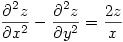 \dfrac{\partial ^2 z}{\partial x^2}-\dfrac{\partial ^2 z}{\partial y^2}=\dfrac{2z}{x}