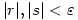 |r|,|s|<\varepsilon