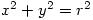 x^2+y^2=r^2