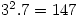 3^2.7=147