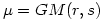 \mu=GM(r,s)