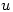 u