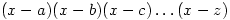(x-a)(x-b)(x-c)\dots(x-z)