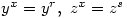 \ y^x=y^r,\ z^x=z^s