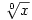 \sqrt[0]{x}