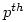 p^{th} 