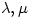 \lambda,\mu