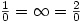 \frac{1}{0}=\infty=\frac{2}{0}