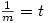 \frac{1}{m}=t