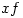 xf
